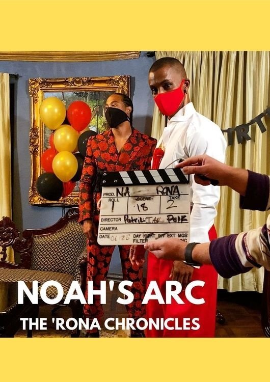 Постер Noah's Arc: The 'Rona Chronicles